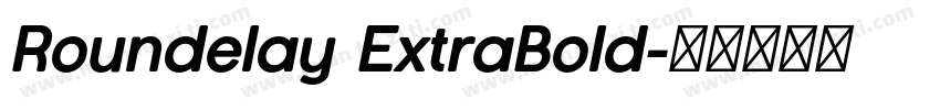 Roundelay ExtraBold字体转换